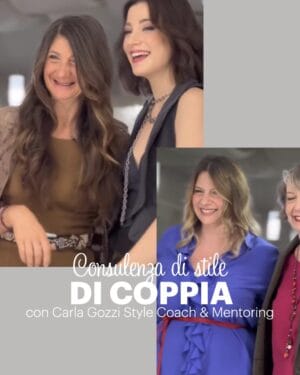 Consulenza di stile di coppia con Carla Gozzi Style Coach