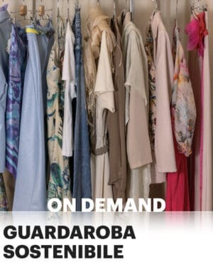 Guardaroba sostenibile - corso on demand